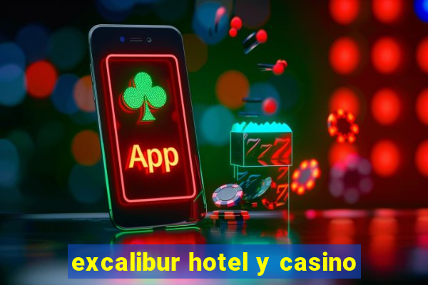 excalibur hotel y casino