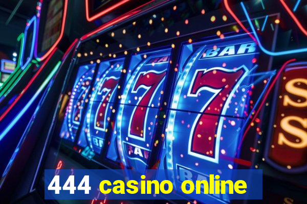 444 casino online