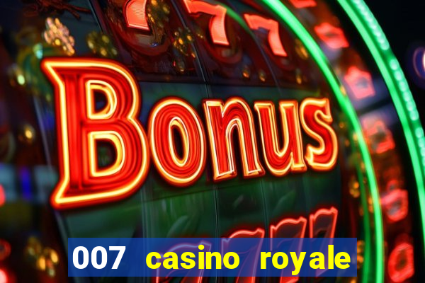 007 casino royale online dublado completo