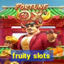 fruity slots