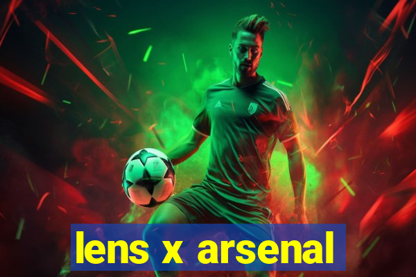 lens x arsenal