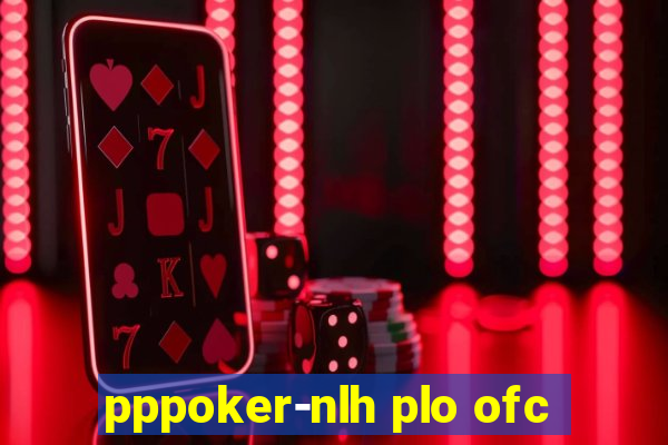 pppoker-nlh plo ofc