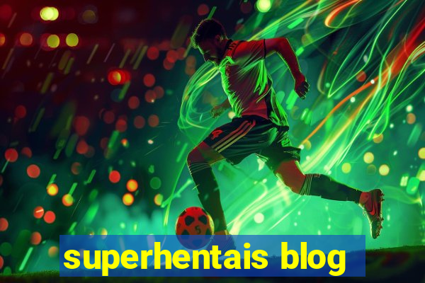 superhentais blog