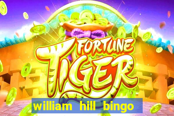 william hill bingo star club