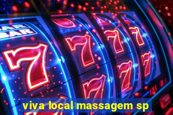 viva local massagem sp