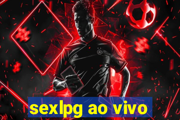 sexlpg ao vivo