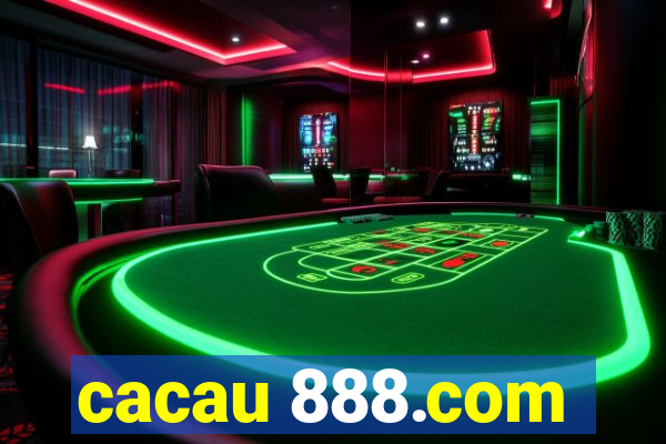 cacau 888.com