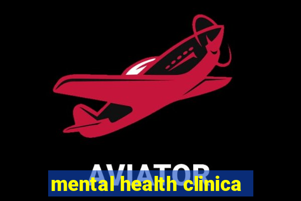 mental health clinica