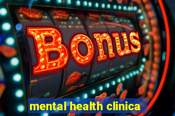 mental health clinica