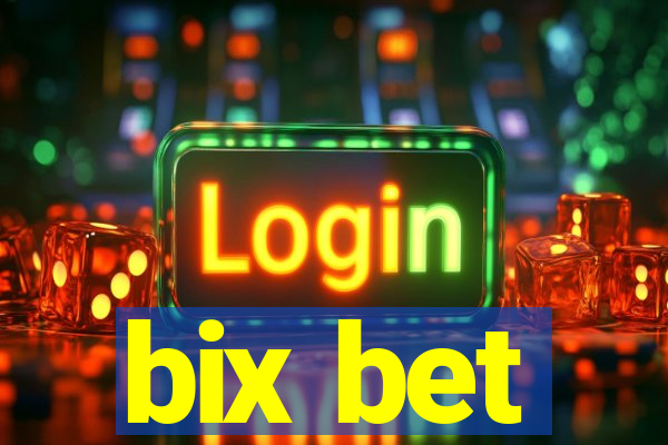 bix bet