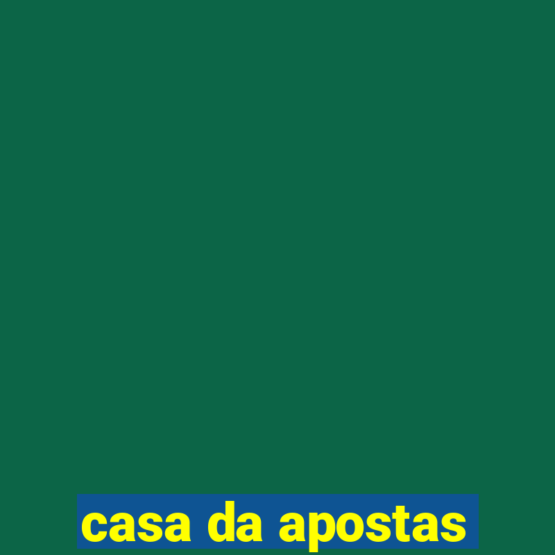 casa da apostas