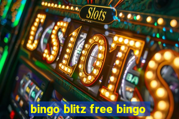 bingo blitz free bingo