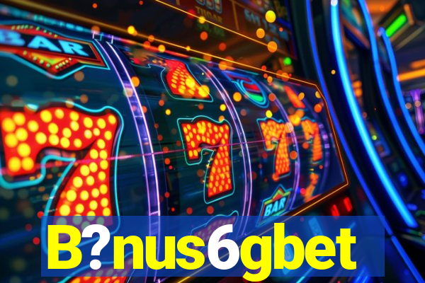 B?nus6gbet