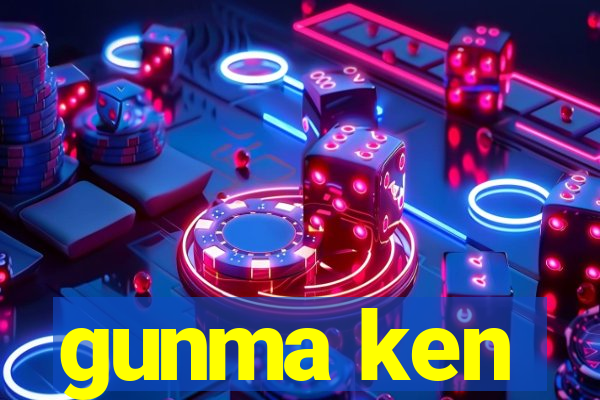 gunma ken