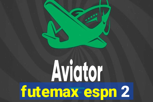 futemax espn 2