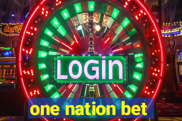 one nation bet