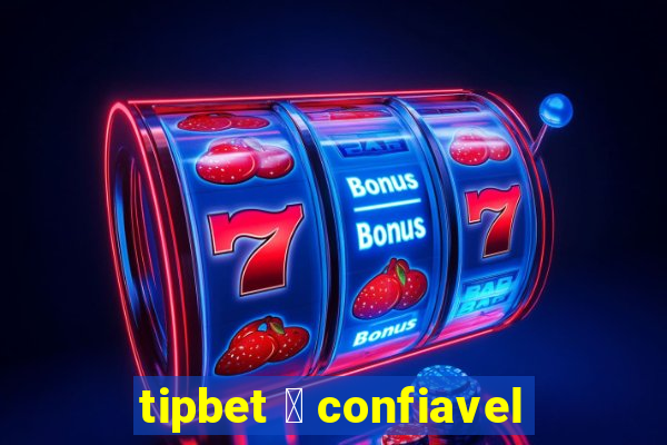 tipbet 茅 confiavel