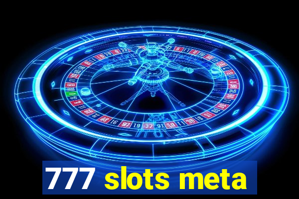 777 slots meta