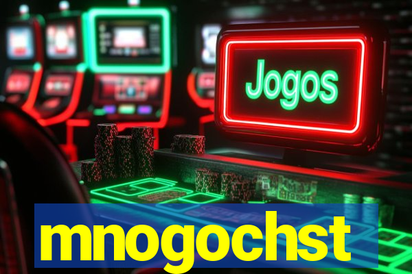 mnogochst