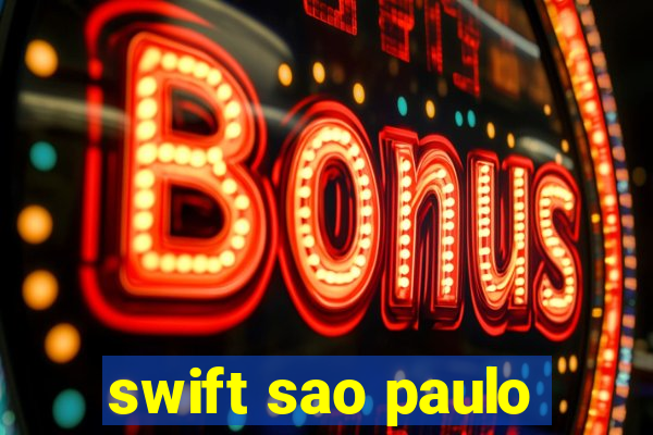 swift sao paulo