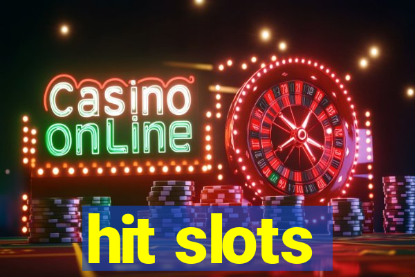 hit slots