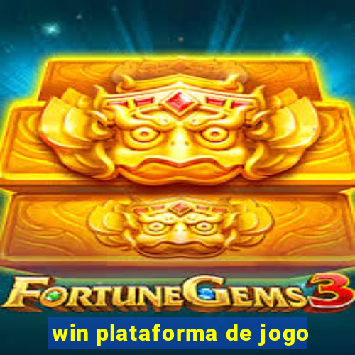 win plataforma de jogo