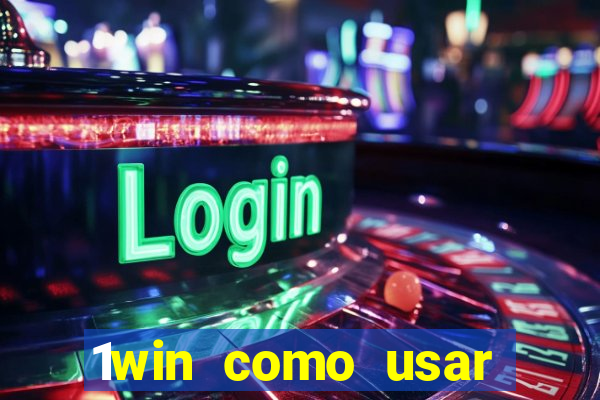 1win como usar bono de casino