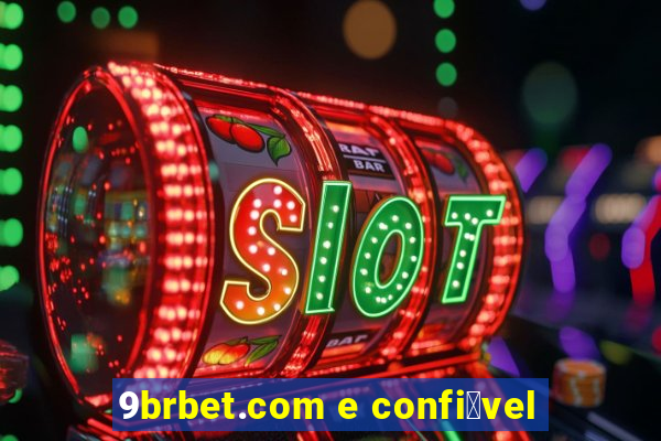 9brbet.com e confi谩vel