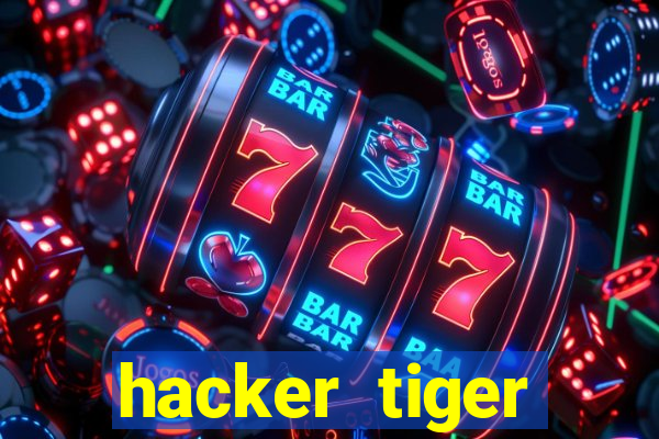 hacker tiger fortune download