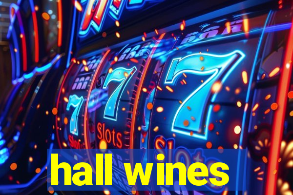 hall wines