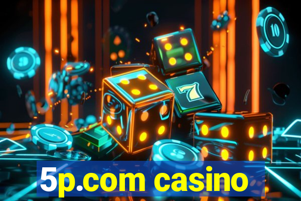 5p.com casino