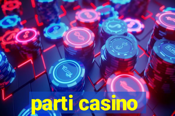 parti casino