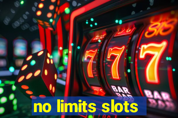 no limits slots