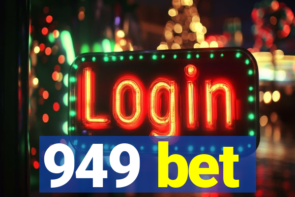 949 bet