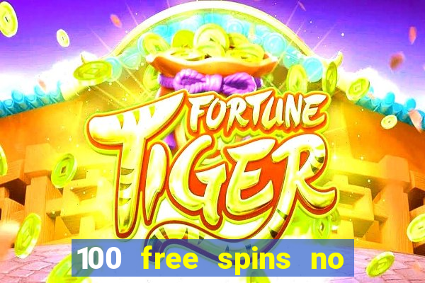 100 free spins no deposit regent casino