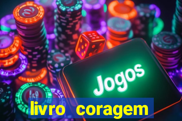 livro coragem desbravadores pdf