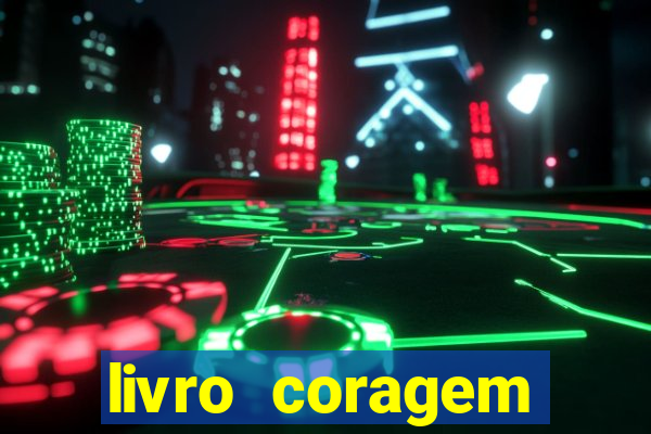 livro coragem desbravadores pdf