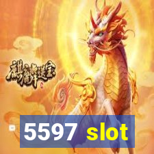 5597 slot