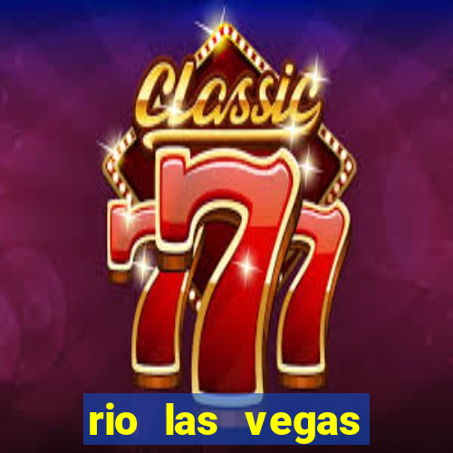 rio las vegas hotel and casino