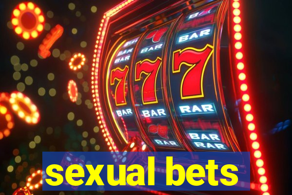 sexual bets