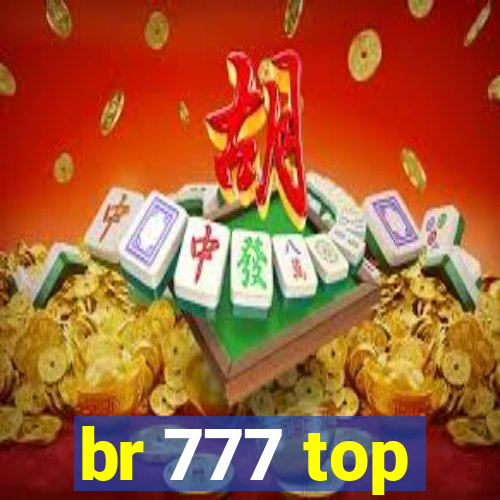 br 777 top