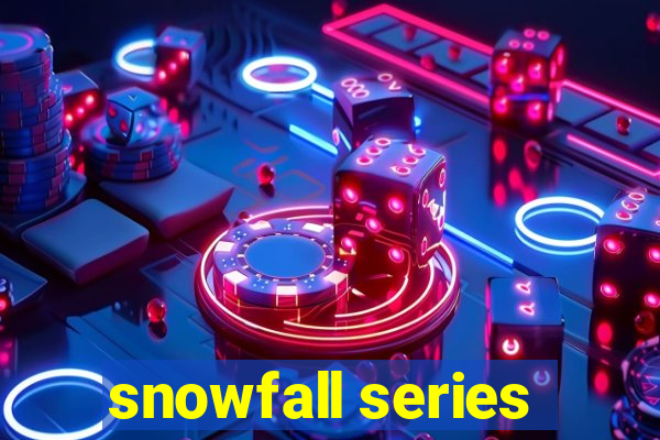 snowfall series