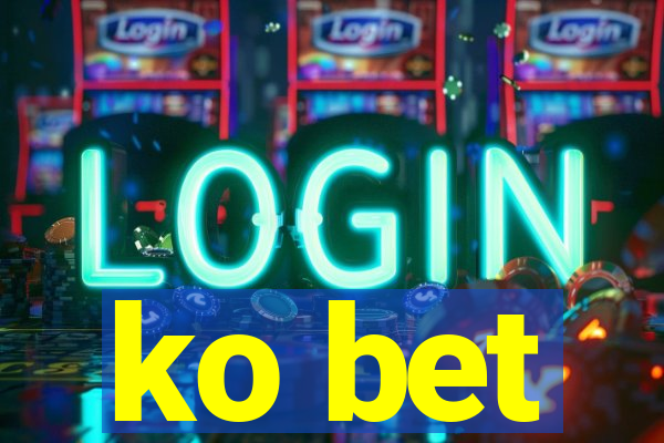 ko bet