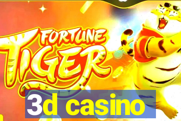 3d casino