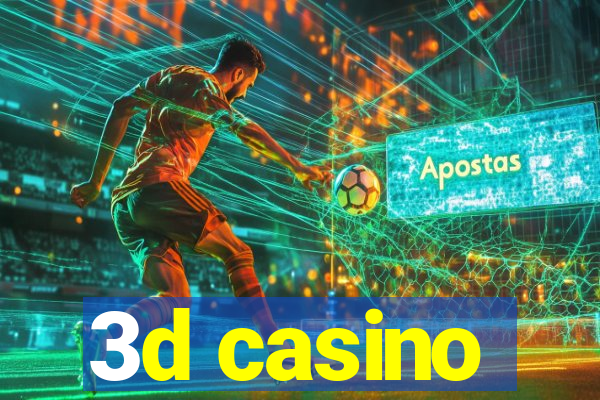 3d casino