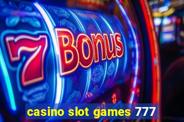 casino slot games 777