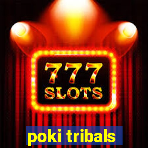 poki tribals