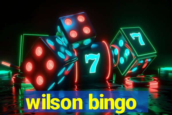 wilson bingo