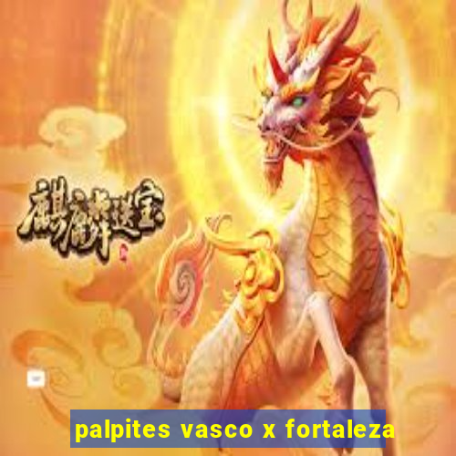 palpites vasco x fortaleza