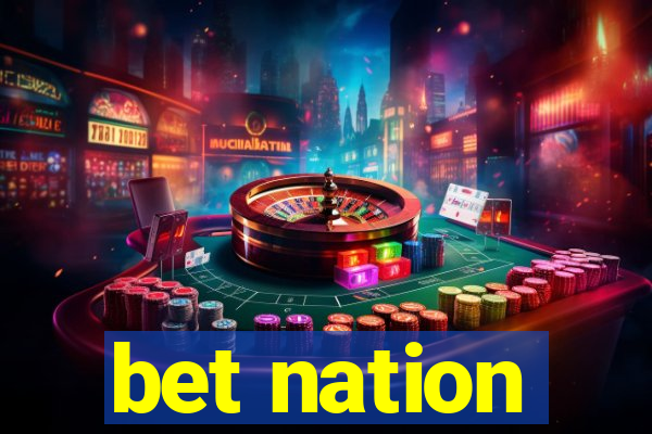 bet nation